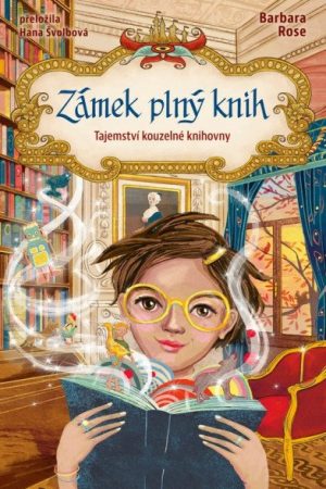 Zámek plný knih - Tajemství kouzelné knihovny