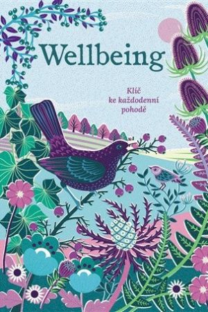 Wellbeing - Klíč ke každodenní pohodě