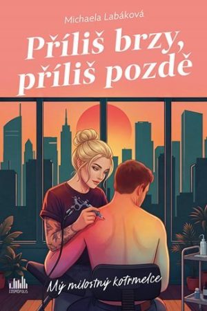 Příliš brzy, příliš pozdě - Mý milostný kotrmelce