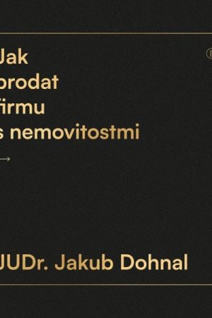 Jak prodat firmu s nemovitostmi
