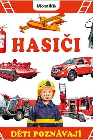 Hasiči - Děti poznávají