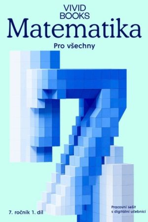 Matematika pro všechny 7. ročník 1. díl - Pracovní sešit s digitální učebnicí