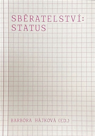 Sběratelství: status
