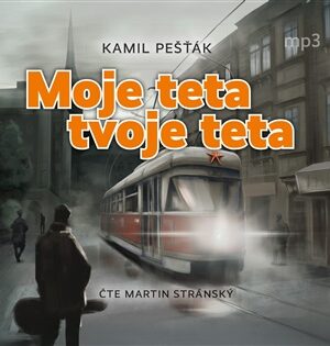 Moje teta, tvoje teta - 2 CDmp3 (Čte Martin Stránský)