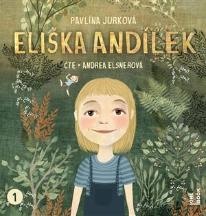 Eliška Andílek - CDmp3 (Čte Andrea Elsnerová)