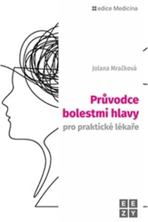 Průvodce bolestmi hlavy pro praktické lékaře