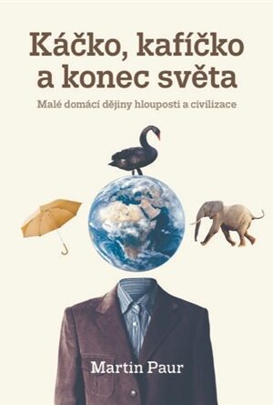 Káčko, kafíčko a konec světa