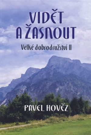Vidět a žasnout