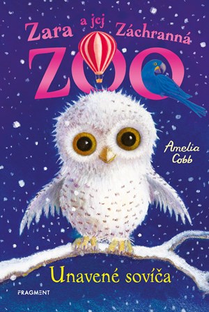 Zara a jej Záchranná zoo - Unavené sovíča