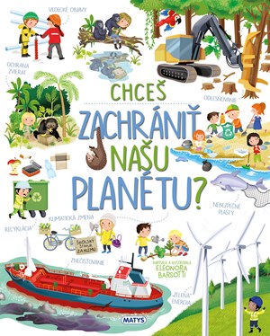 Chceš zachrániť našu planétu?
