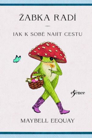 Žabka radí – Jak k sobě najít cestu