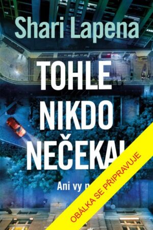 Tohle nikdo nečekal