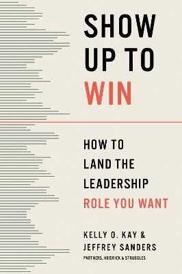 Show Up to Win