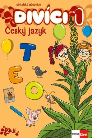 Divíci 1 - Český jazyk - Učitelská učebnice 3. díl