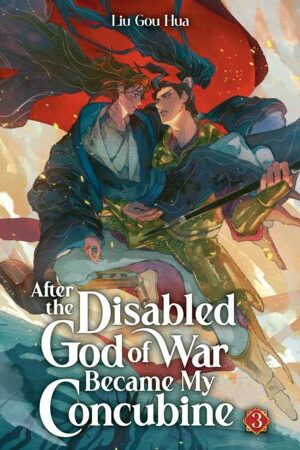 After the Disabled God of War Became My Concubine (Novel) Vol. 3