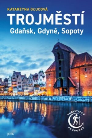 Trojměstí - Gdaňsk, Gdyně, Sopoty