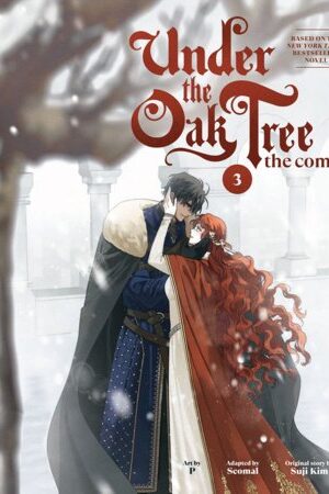 Under the Oak Tree: Volume 3 (The Comic)