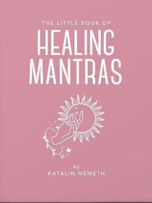 Little Book of Healing Mantras