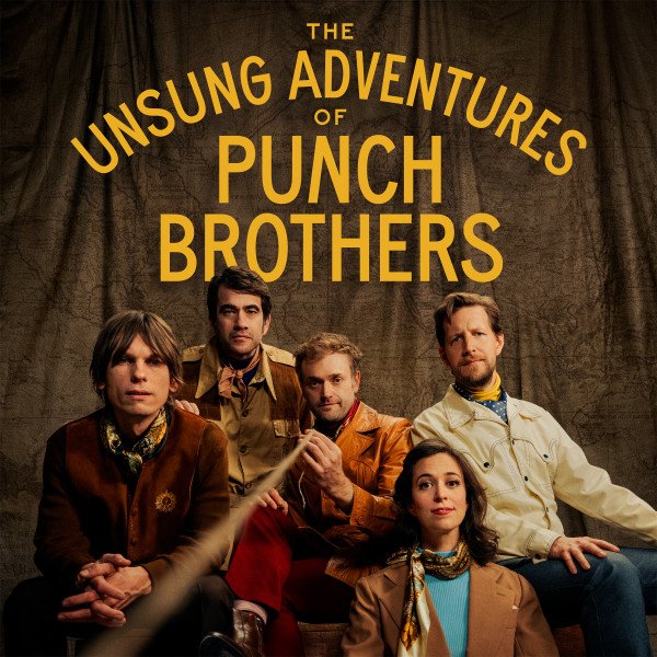LP Punch Brothers: The Unsung Adventures Of Punch Brothers
