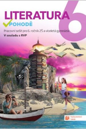 Literatura v pohodě 6 - pracovní sešit