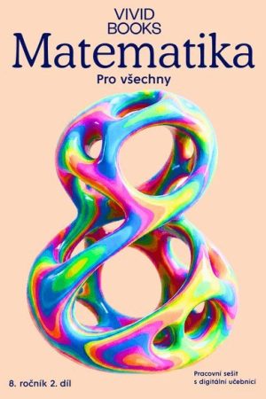 Matematika pro všechny 8. ročník 2. díl - Pracovní sešit s digitální učebnicí