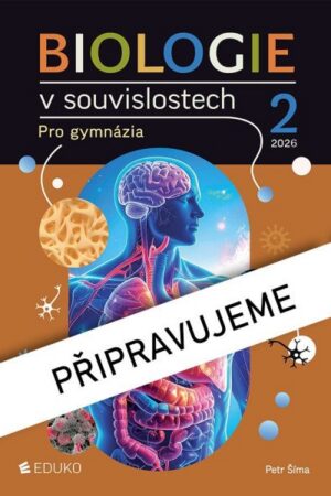 Biologie v souvislostech 2 pro gymnázia