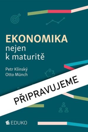 Ekonomika nejen k maturitě