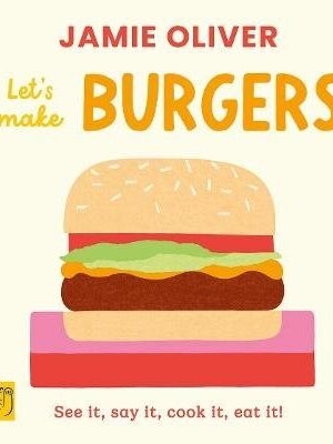 Jamie Oliver: Let´s Make Burgers