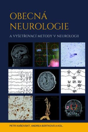 Obecná neurologie a vyšetřovací metody v neurologii