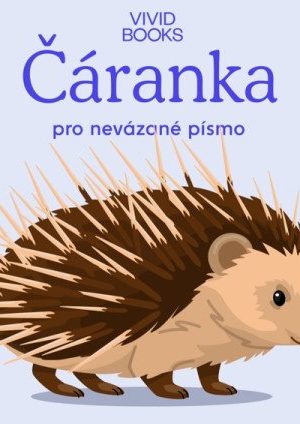Český jazyk - Čáranka pro nevázané písmo