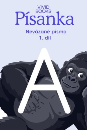Český jazyk - Písanka pro nevázané písmo / 1.díl