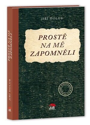 Prostě na mě zapomněli