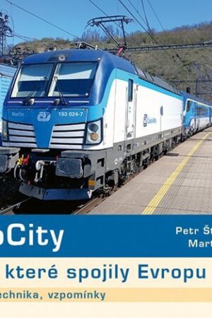 EuroCity - Vlaky, které spojily Evropu