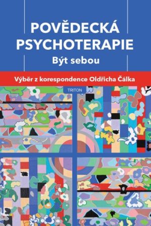 Povědecká psychoterapie - Výběr z korespondence Oldřicha Čálka