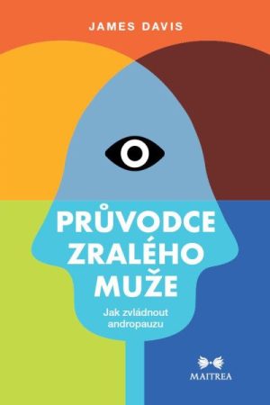 Průvodce zralého muže - Jak zvládnout andropauzu