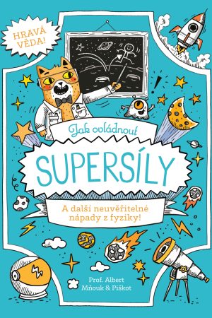 Jak ovládnout supersíly