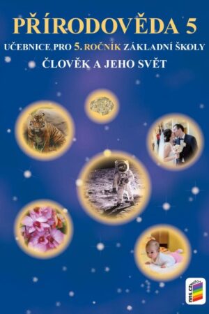 Člověk a jeho svět - Přírodověda 5 (učebnice)