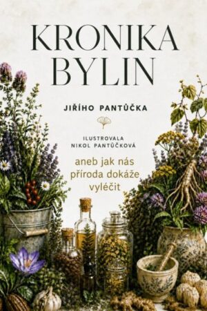 Kronika bylin Jiřího Pantůča