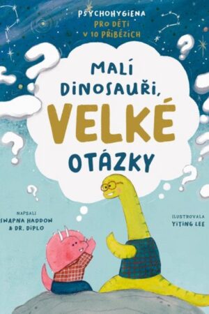 Malí dinosauři, velké otázky