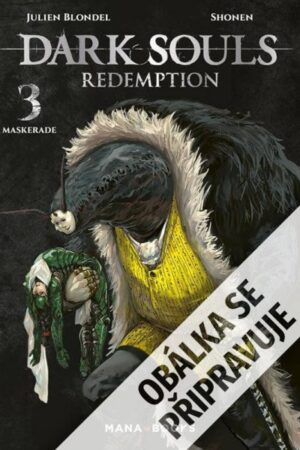 Dark Souls: Vykoupení 3 - Maškaráda