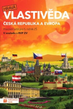 Hravá vlastivěda 5 - Česká republika a Evropa - pracovní sešit
