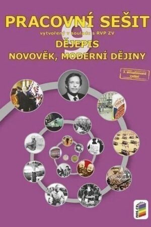 Dějepis 9 - Novověk, moderní dějiny (barevný pracovní sešit)