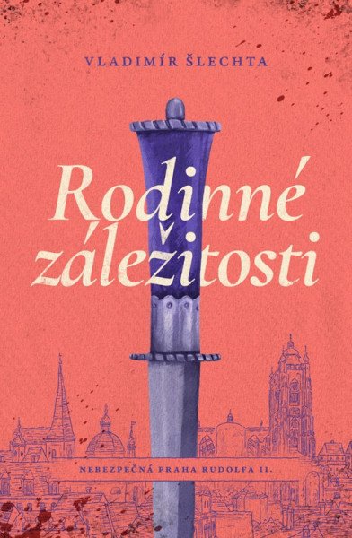 Rodinné záležitosti - Nebezpečná Praha Rudolfa II.