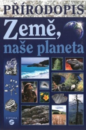 Přírodopis Země, naše planeta  - Učebnice pro praktické ZŠ