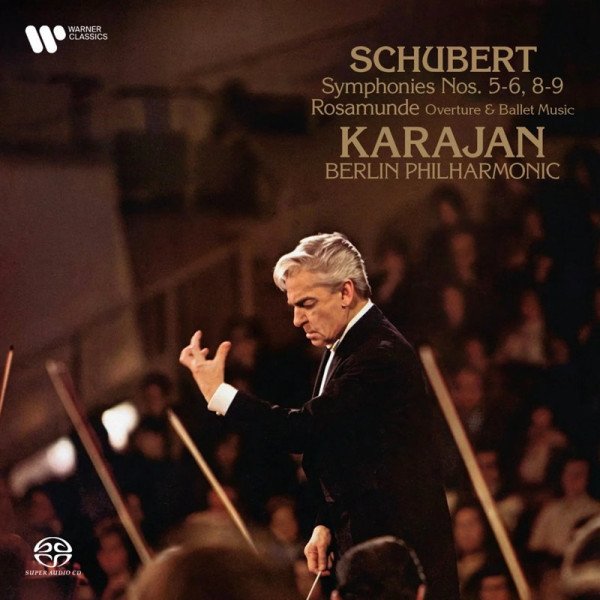 2CD Herbert Von Karajan: Schubert: Symphonies Nos. 5-6, 8-9, Rosamunde Overture & Ballet Music