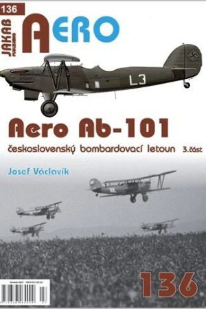 AERO 136 Aero Ab-101 československý bombardovací letoun 3. část