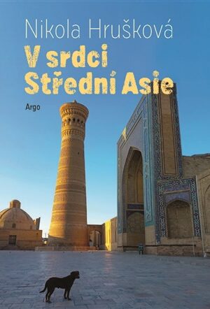 V srdci Střední Asie
