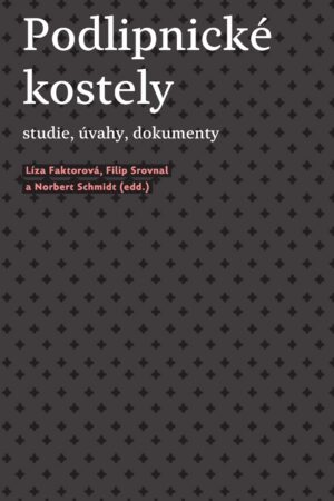 Podlipnické kostely: Studie, úvahy, dokumenty