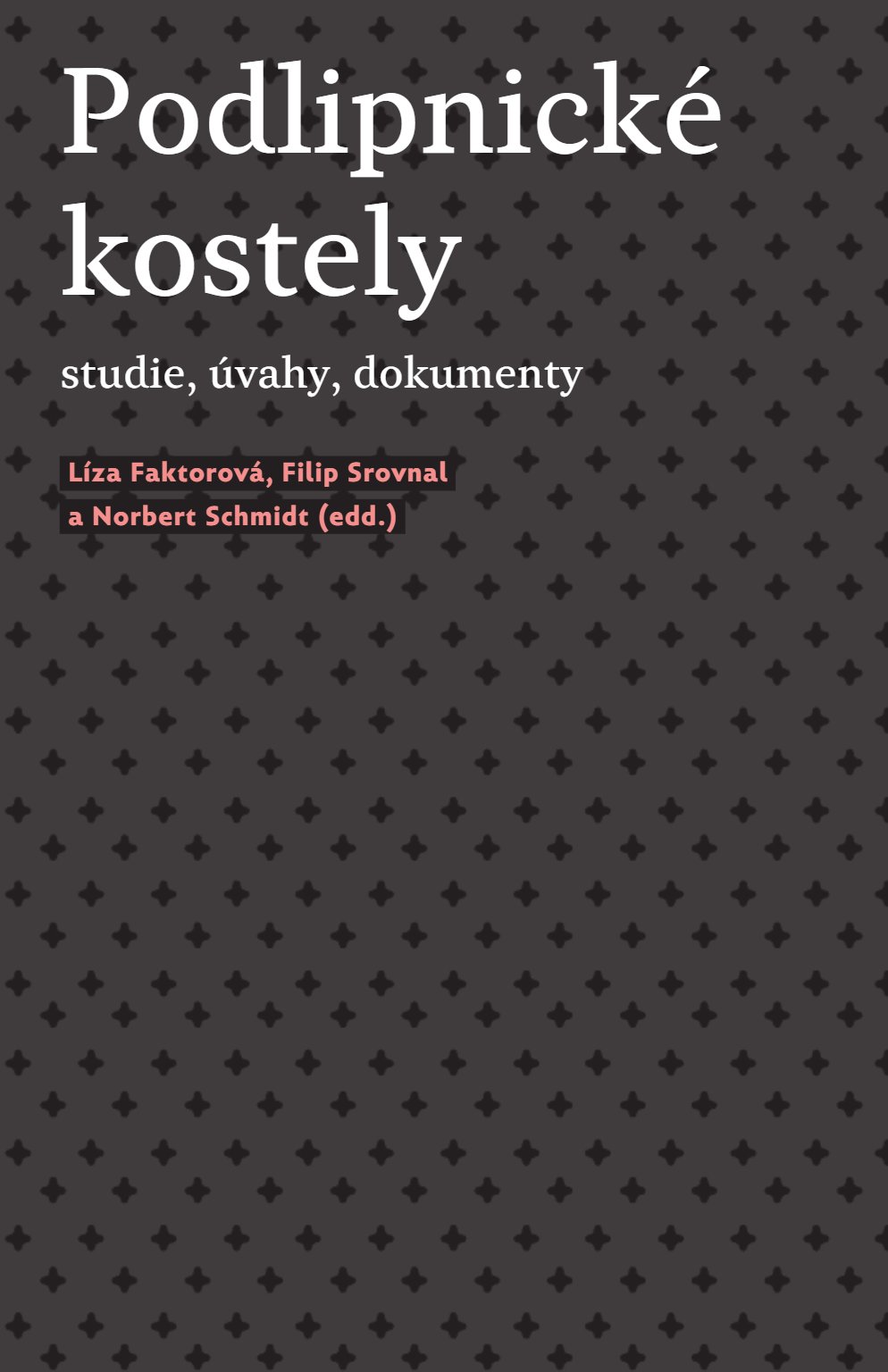 Podlipnické kostely: Studie, úvahy, dokumenty