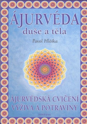 Ájurvéda duše a těla